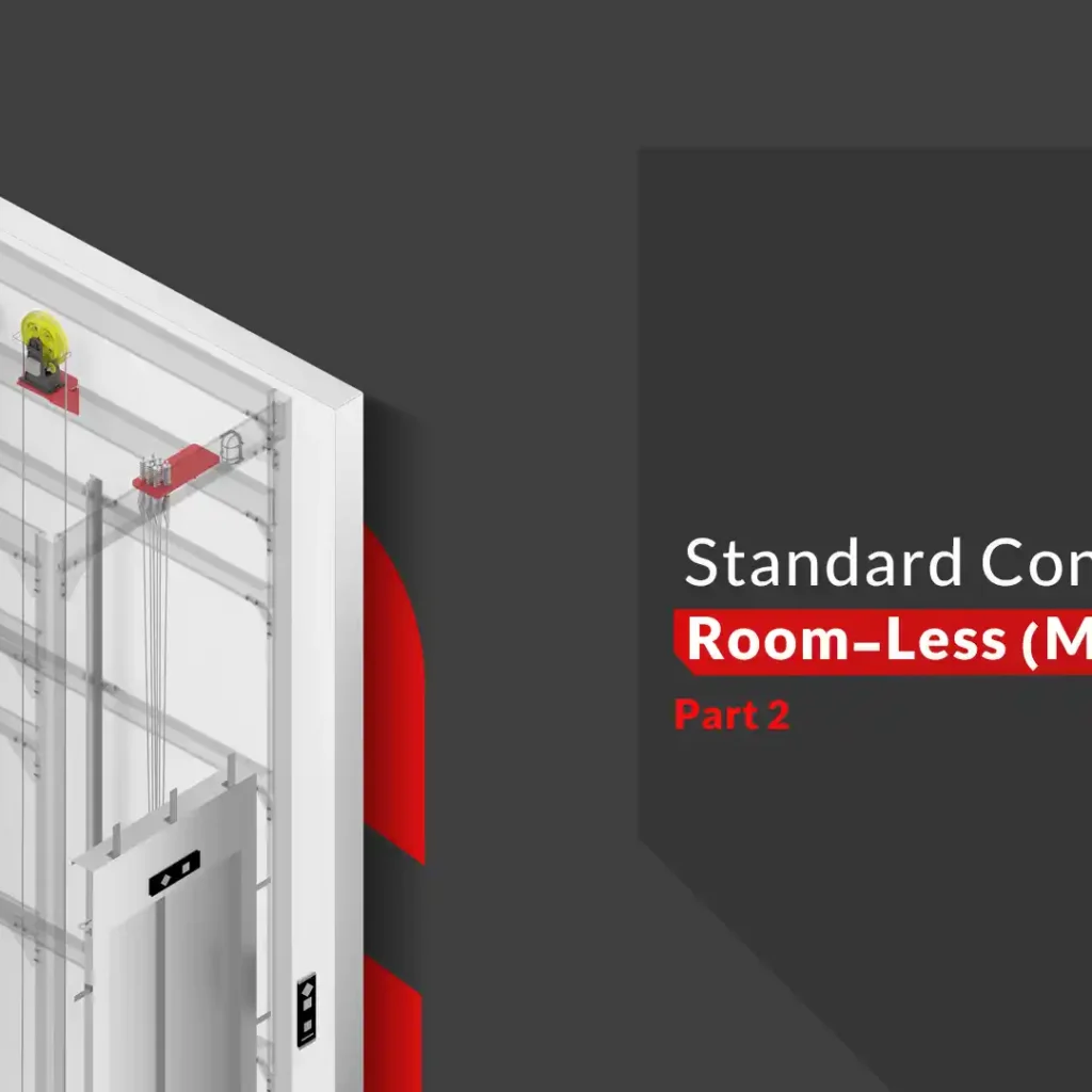 MRL Elevators | استاندارد آسانسورهای MRL